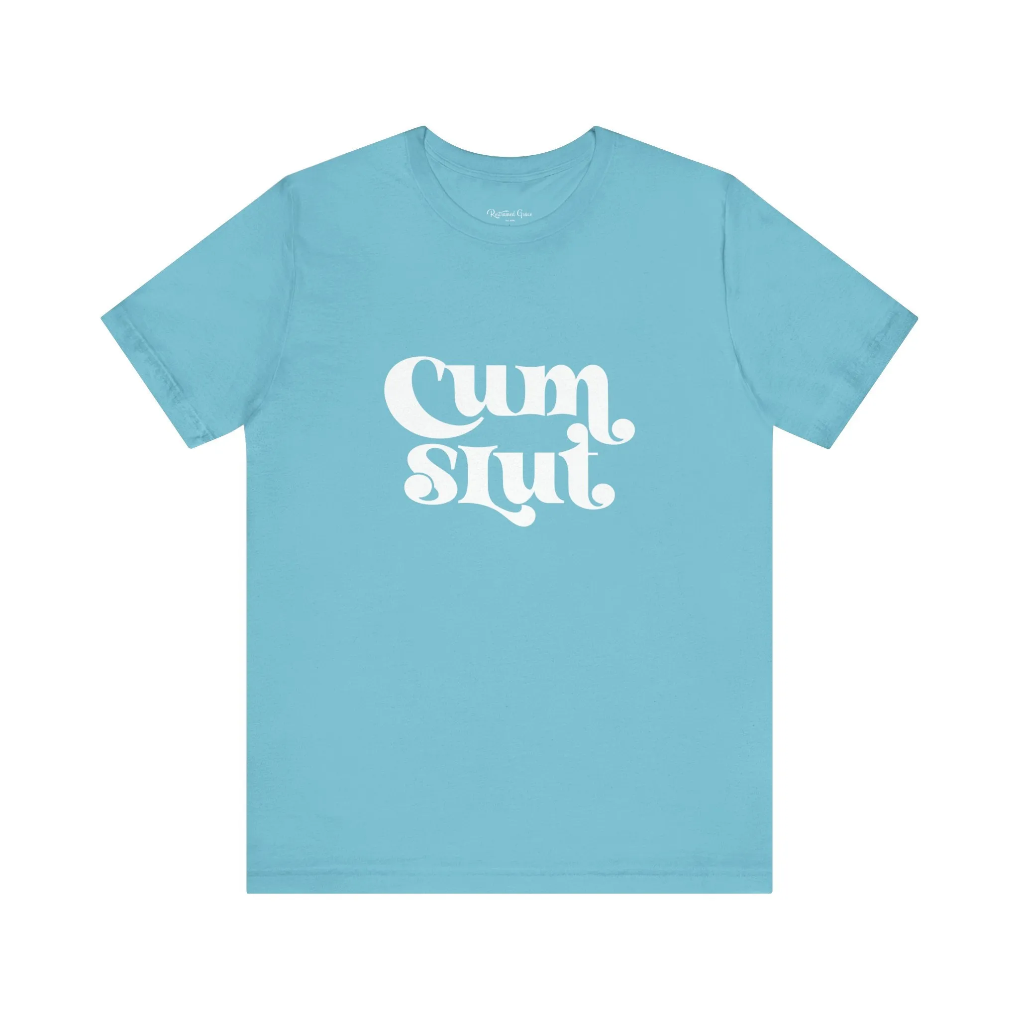 Cum Slut Groovy - Unisex T-Shirt