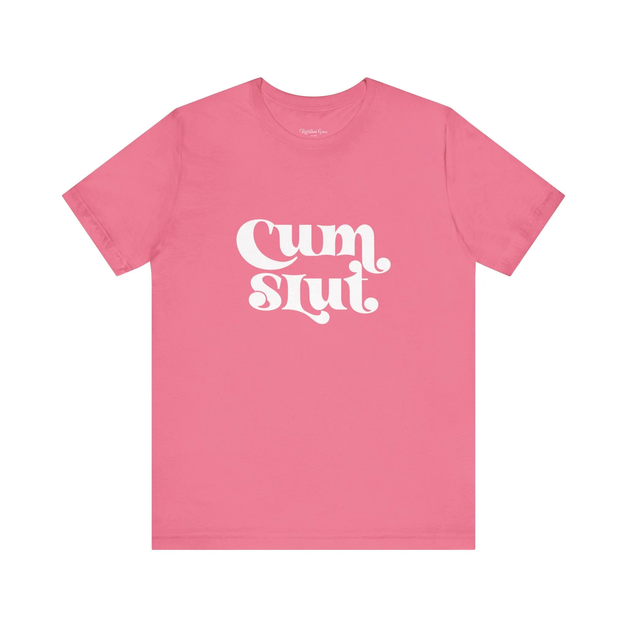 Cum Slut Groovy - Unisex T-Shirt