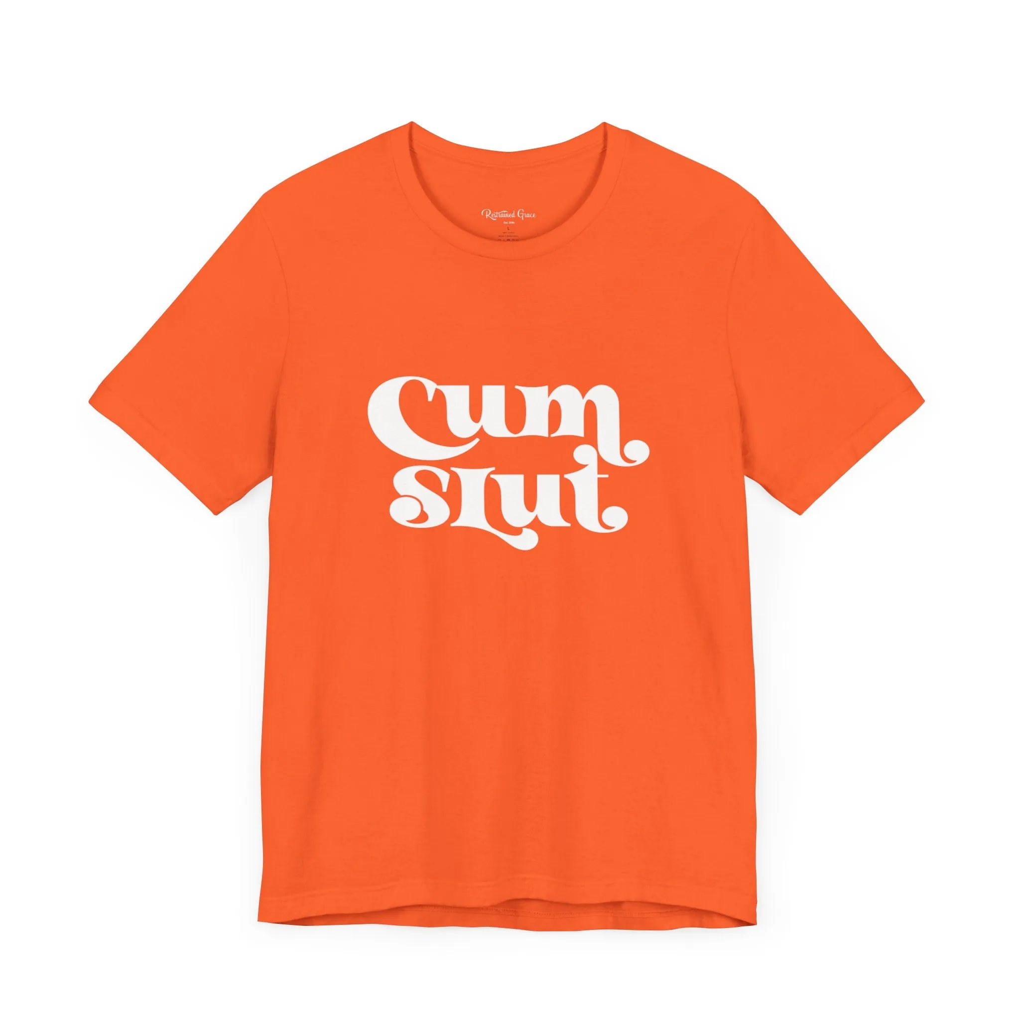 Cum Slut Groovy - Unisex T-Shirt